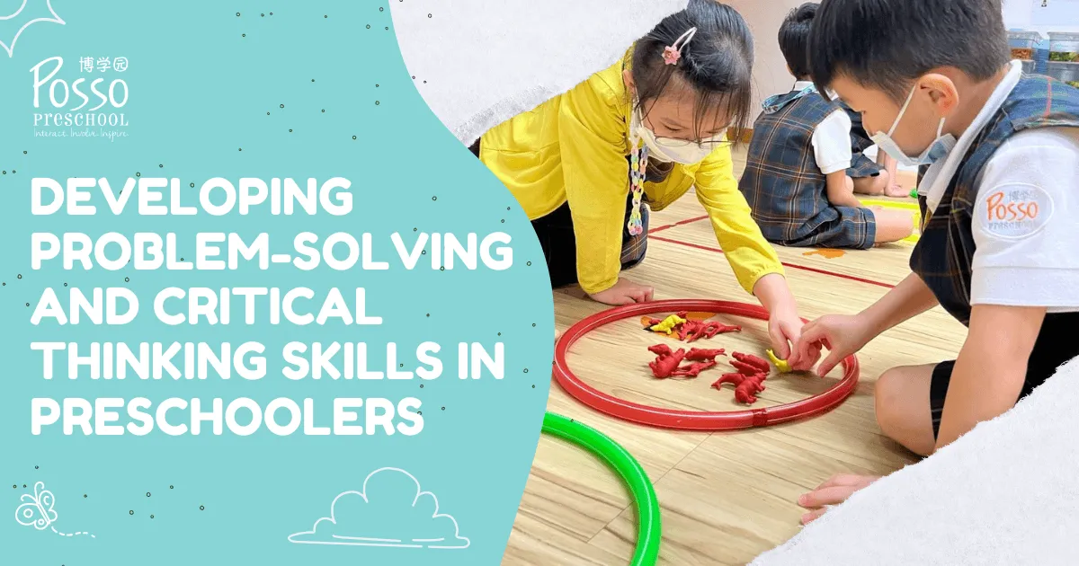 Developing Problem-Solving and Critical Thinking Skills in Preschoolers