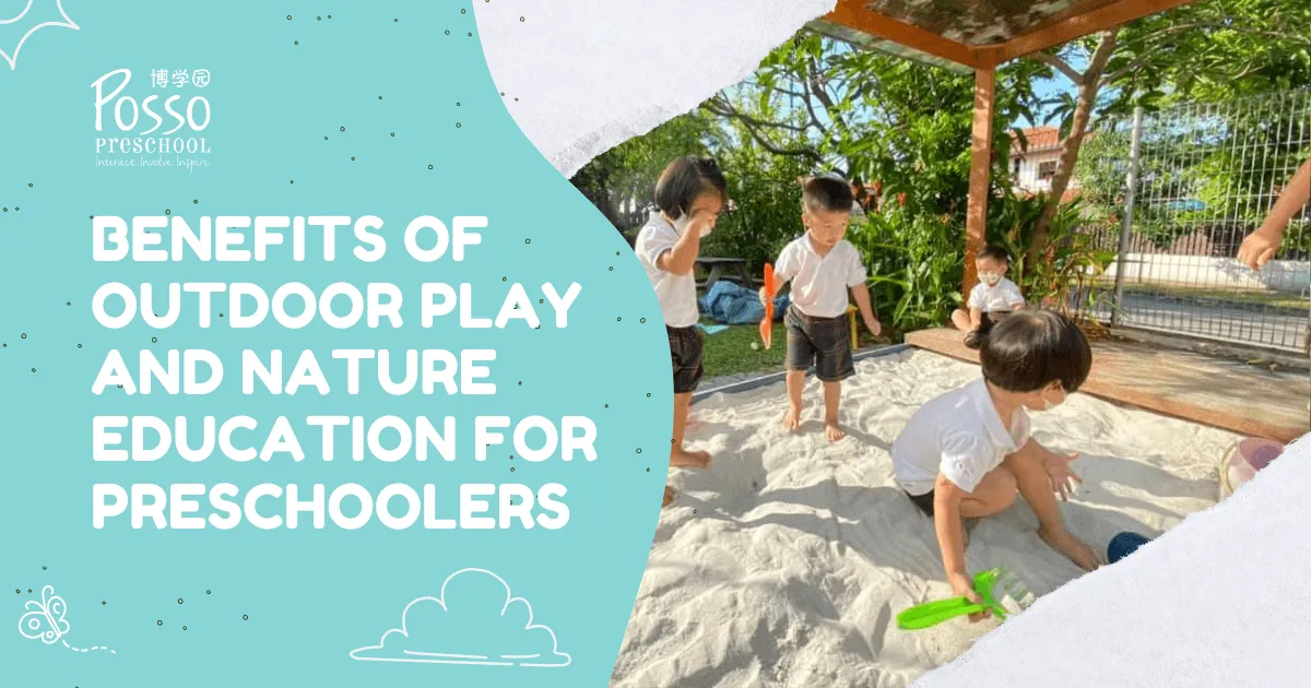 Exploring The Benefits of Outdoor Play and Nature Education For Preschoolers