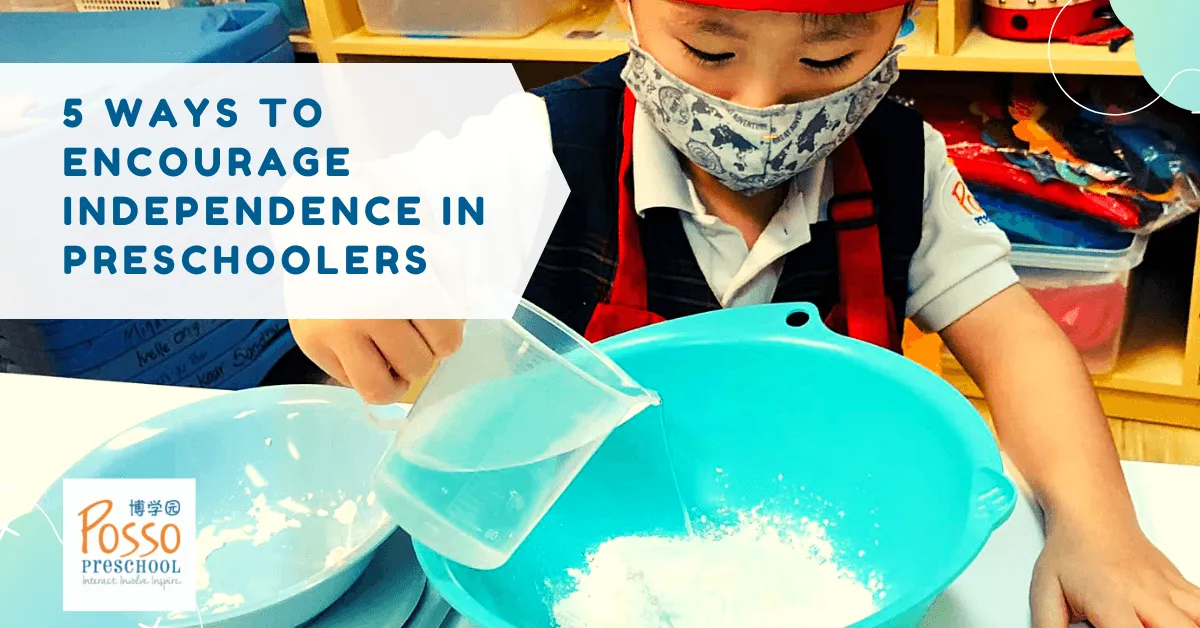 5 Daily Activities to Encourage Independence in Preschoolers