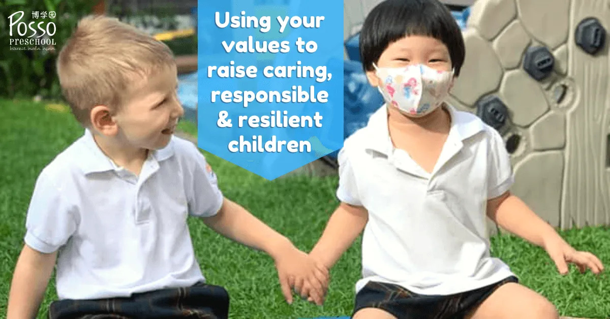 Using your values to raise caring, responsible & resilient children